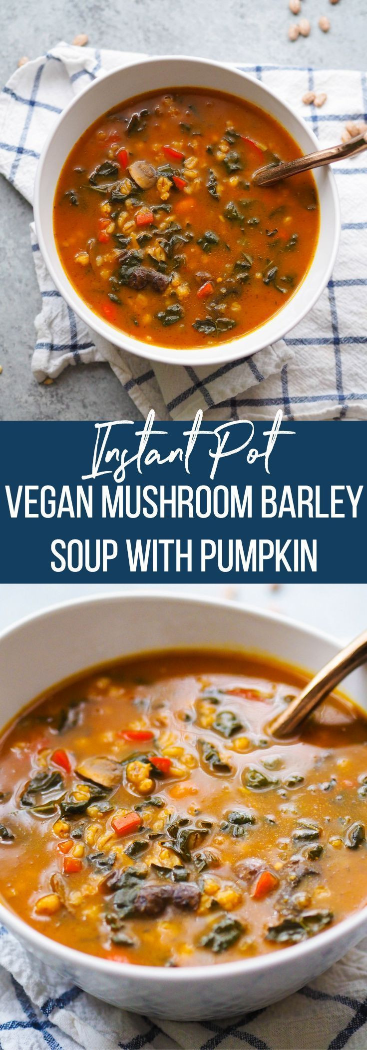 Mushroom Barley Soup Calories
 Instant Pot Vegan Mushroom Barley Soup with Pumpkin Recipe