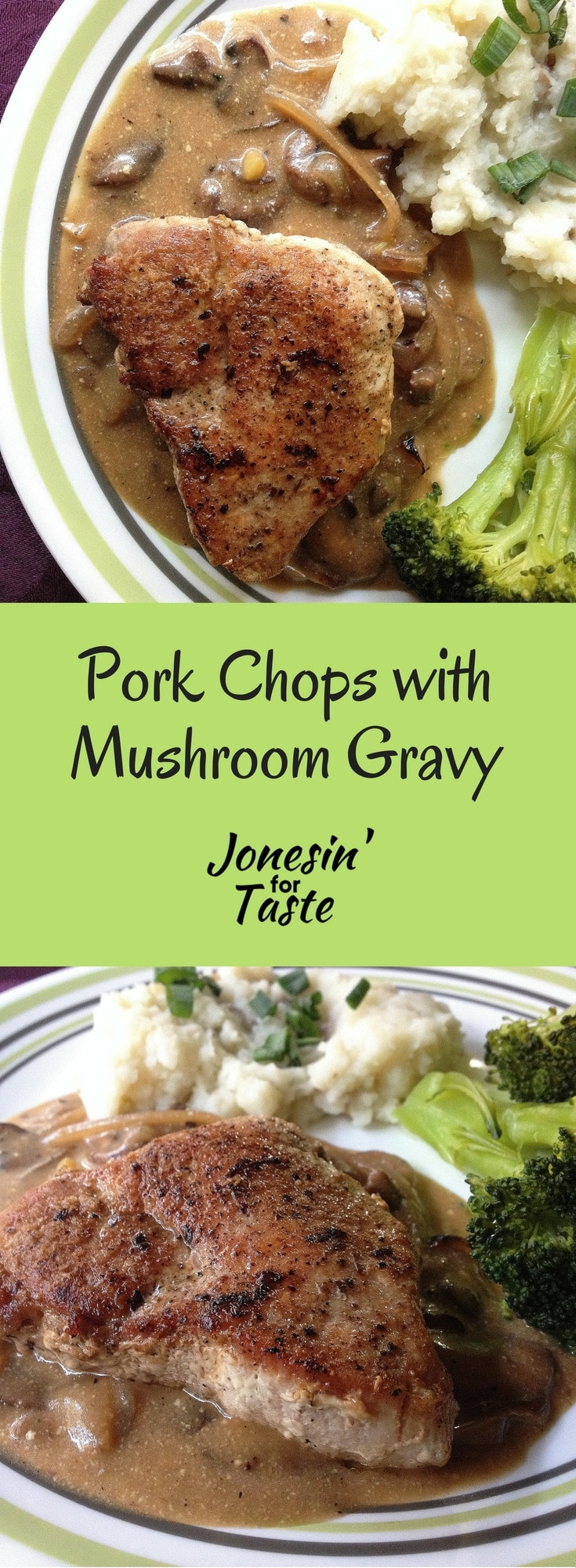Mushroom Gravy Pork Chops
 Easy 30 Minute Pork Chops with Mushroom Gravy