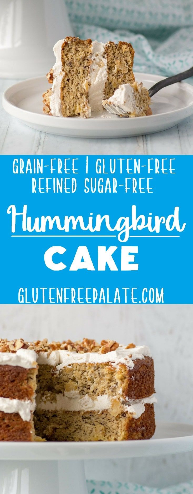 Naturally Gluten Free Desserts
 Grain Free Hummingbird Cake