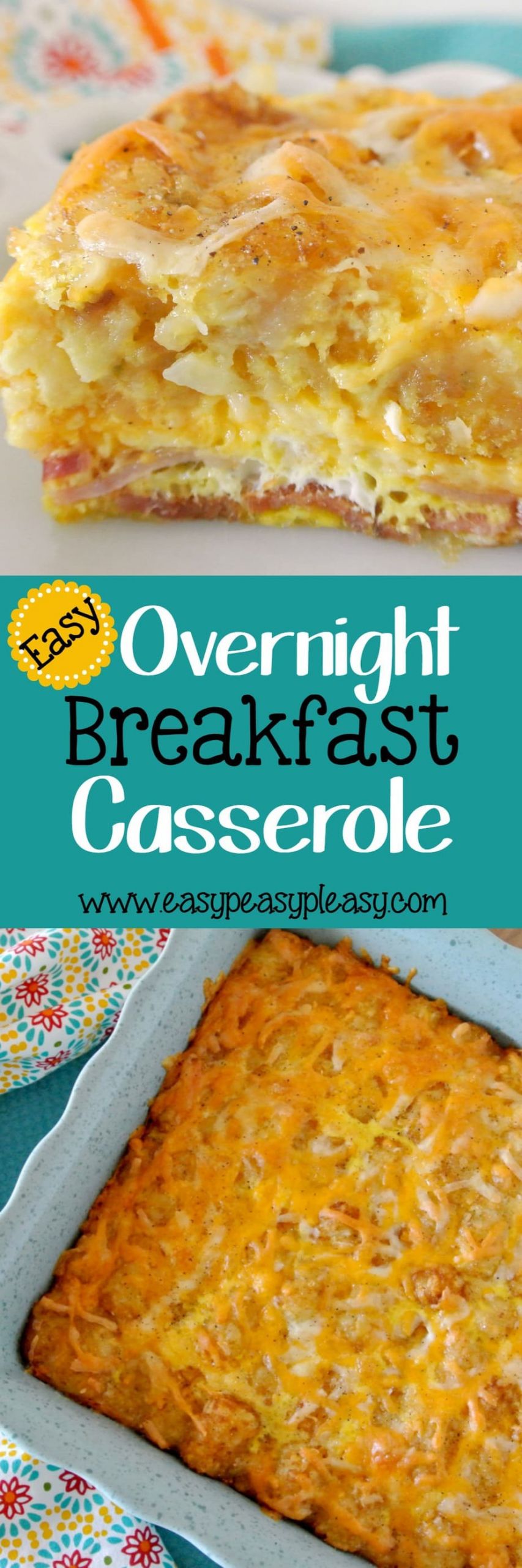 Night Before Breakfast Casseroles
 Easy Overnight Breakfast Casserole Easy Peasy Pleasy