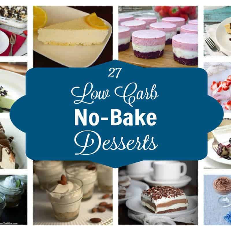 No Carb Dessert
 Easy No Bake Low Carb Desserts