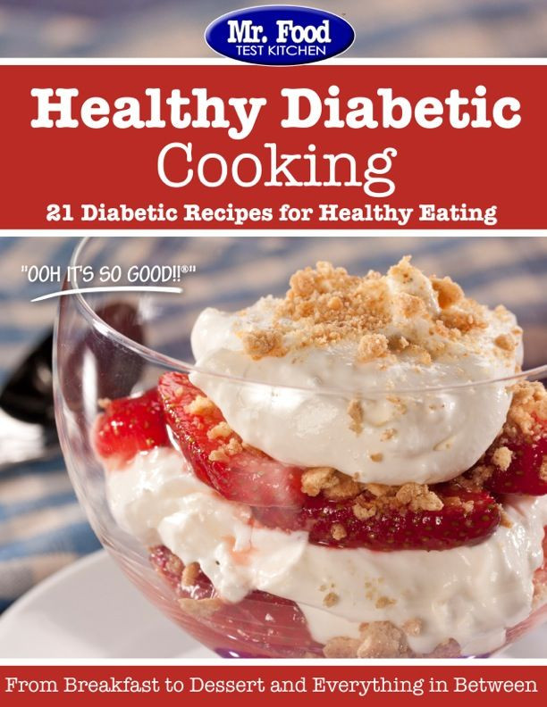 No Sugar Desserts For Diabetics
 Healthy Diabetic Cooking 21 Diabetic Recipes for Healthy