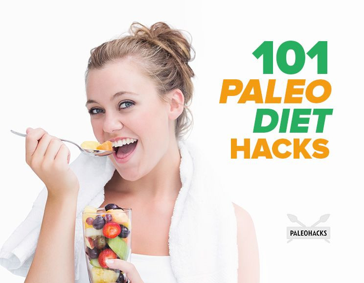 Paleo Diet 101
 101 Paleo Diet Hacks
