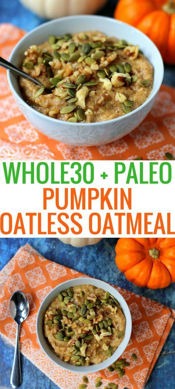 Paleo Diet Oatmeal
 Pumpkin Paleo Oatmeal Whole30 Approved Oatless Oatmeal