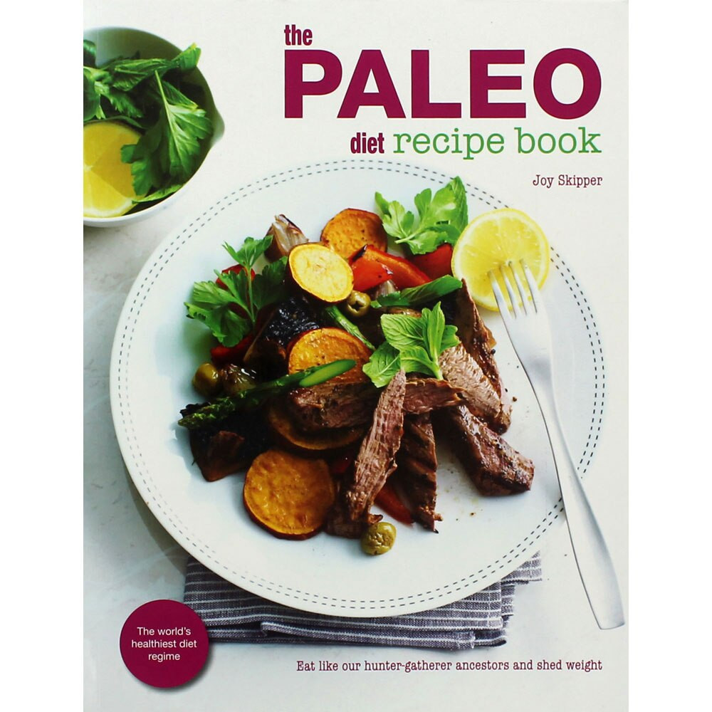 Paleo Diet Recipe Book
 The Paleo Diet Recipe Book by Joy Skipper Paperback Non