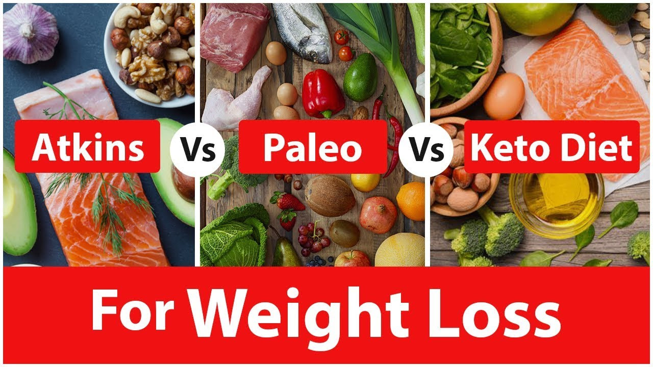 Paleo Diet Versus Atkins
 Atkins vs Paleo vs Keto Diet for Weight Loss Who is the