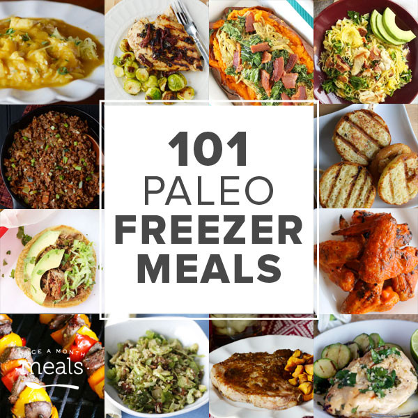 Paleo Frozen Dinners
 101 Paleo Freezer Meals ce a Month Meals