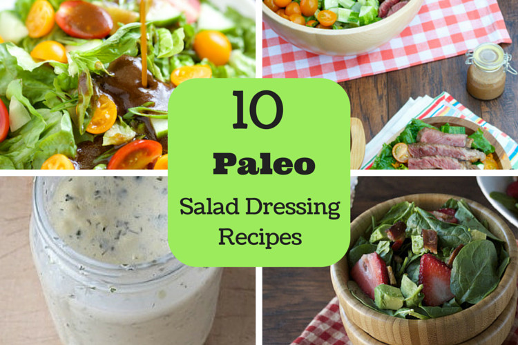 Paleo Salad Dressings Recipes
 10 Paleo Salad Dressing Recipes