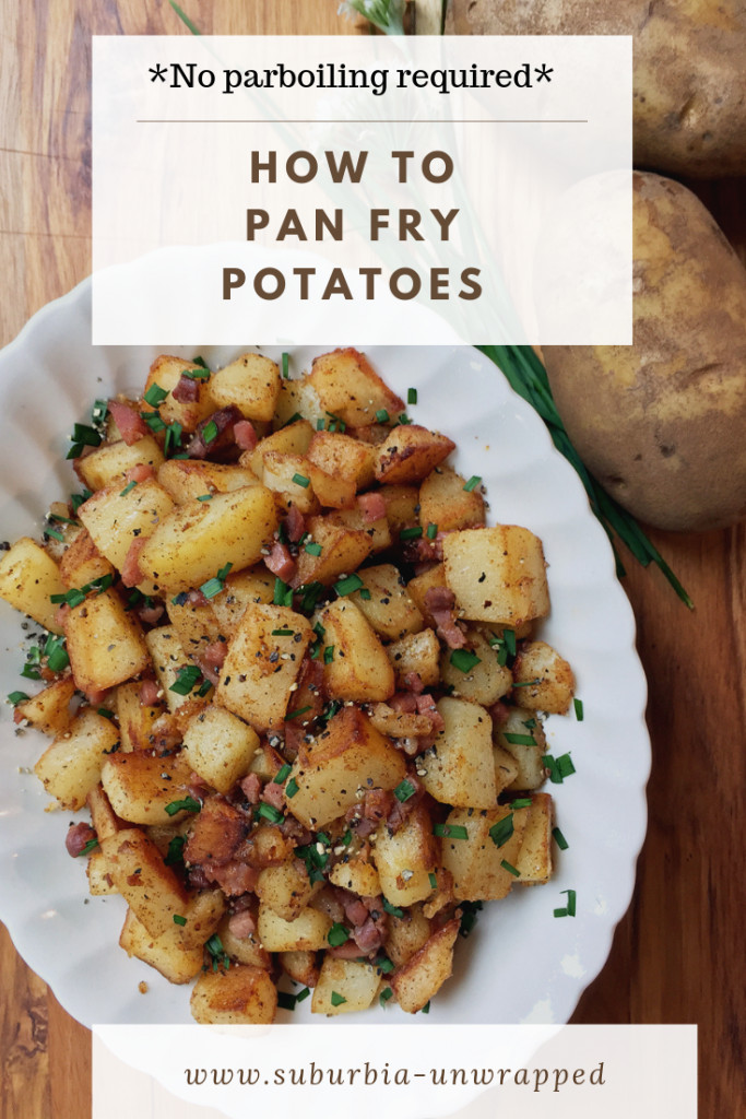 Pan Fried Breakfast Potatoes
 Pan Fried Potato Recipe with Prosciutto and Chives