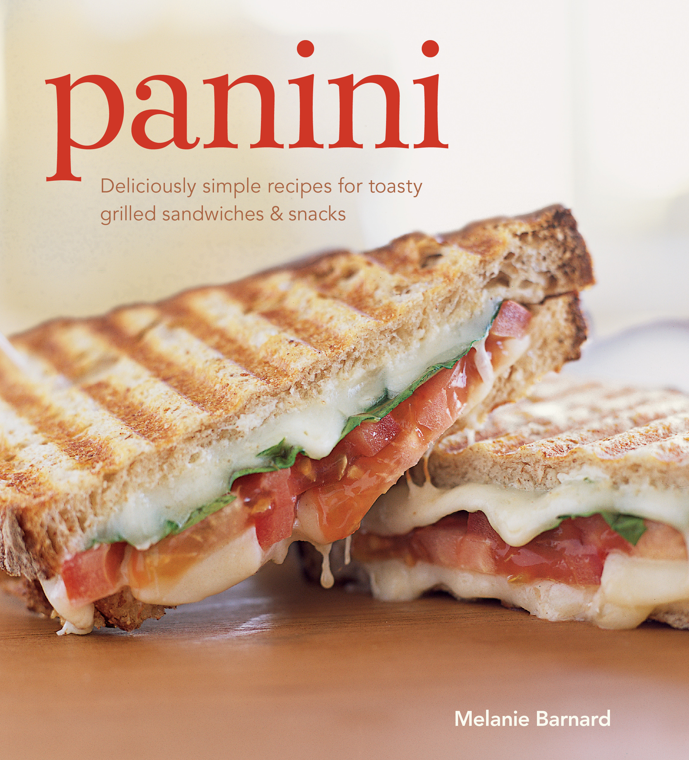 Panini Recipes Books
 Panini Book by Melanie Barnard