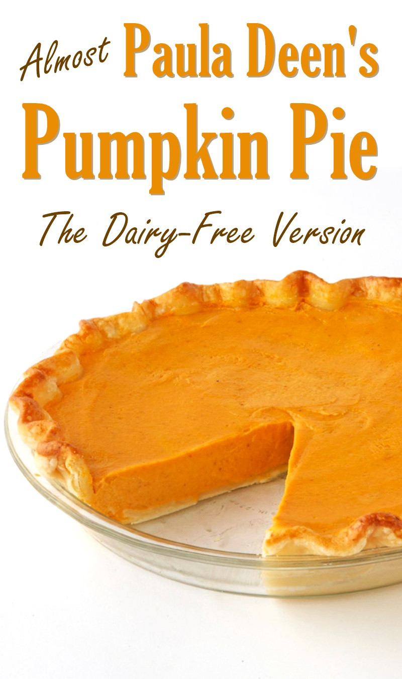 Paula Dean Pumpkin Pie Recipes
 Almost Paula Deen s Pumpkin Pie The Dairy Free Recipe