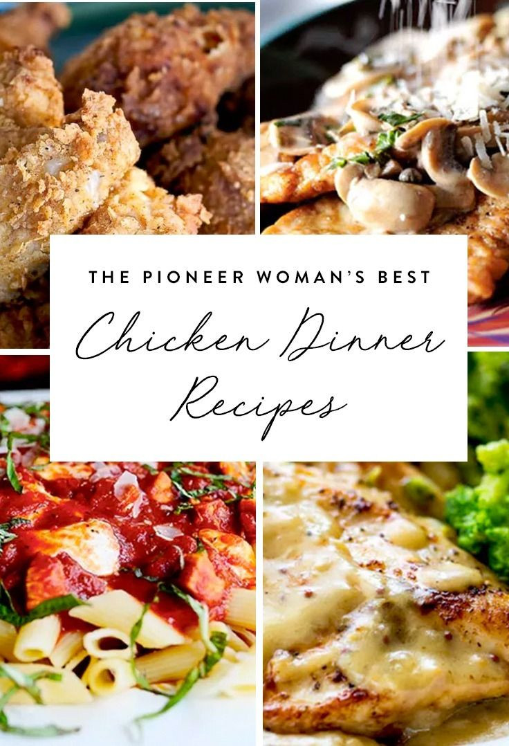 Pioneer Woman Dinner Recipes
 The Pioneer Woman’s Best Chicken Dinner Recipes