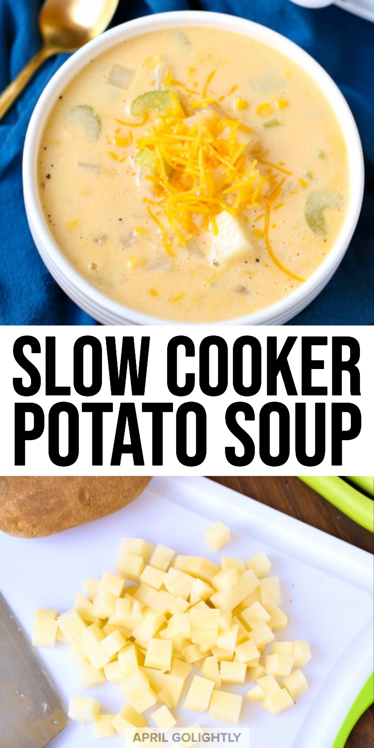 Potato Soup Recipe Slow Cooker
 Easy Slow Cooker Potato Soup Recipe April Golightly