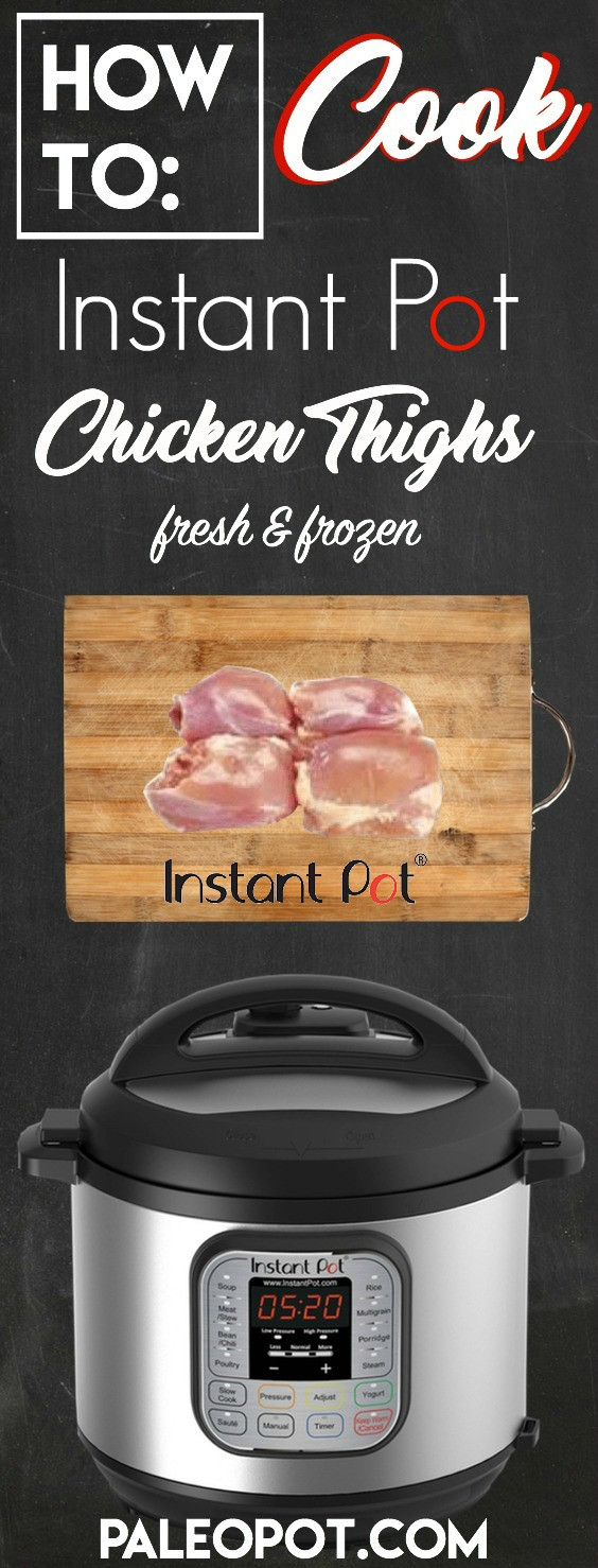 Pressure Cooker Frozen Chicken Thighs
 How To Cook Instant Pot Chicken Thighs Fresh Frozen