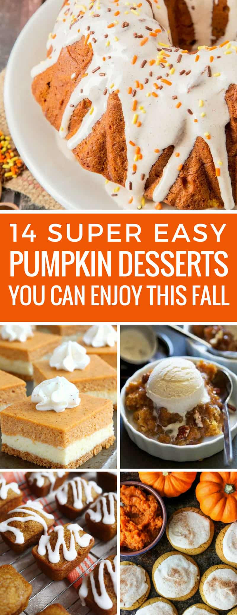 Pumpkin Desserts Easy
 14 Easy Pumpkin Dessert Recipes to Enjoy this Fall