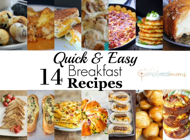 Quick And Easy Breakfast
 14 Quick and Easy Breakfast Recipes Simply Real Moms