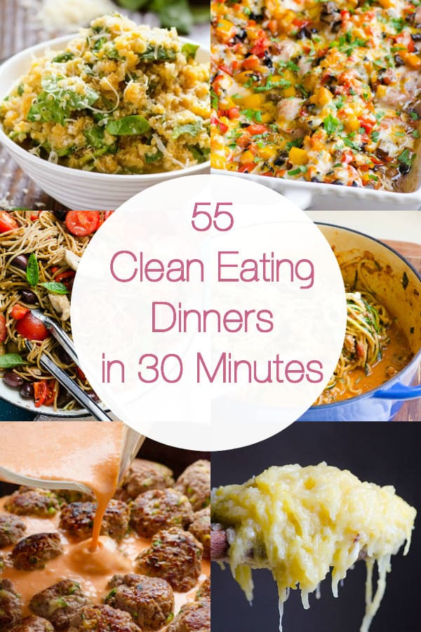 Quick And Easy Healthy Dinner Recipes
 55 Healthy Dinner Ideas in 30 Minutes iFOODreal