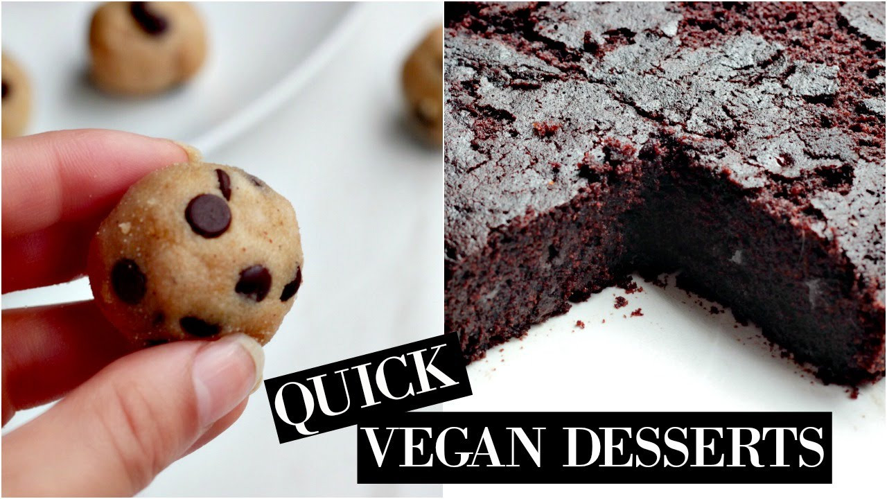 Quick And Easy Vegan Desserts
 HEALTHY DESSERTS