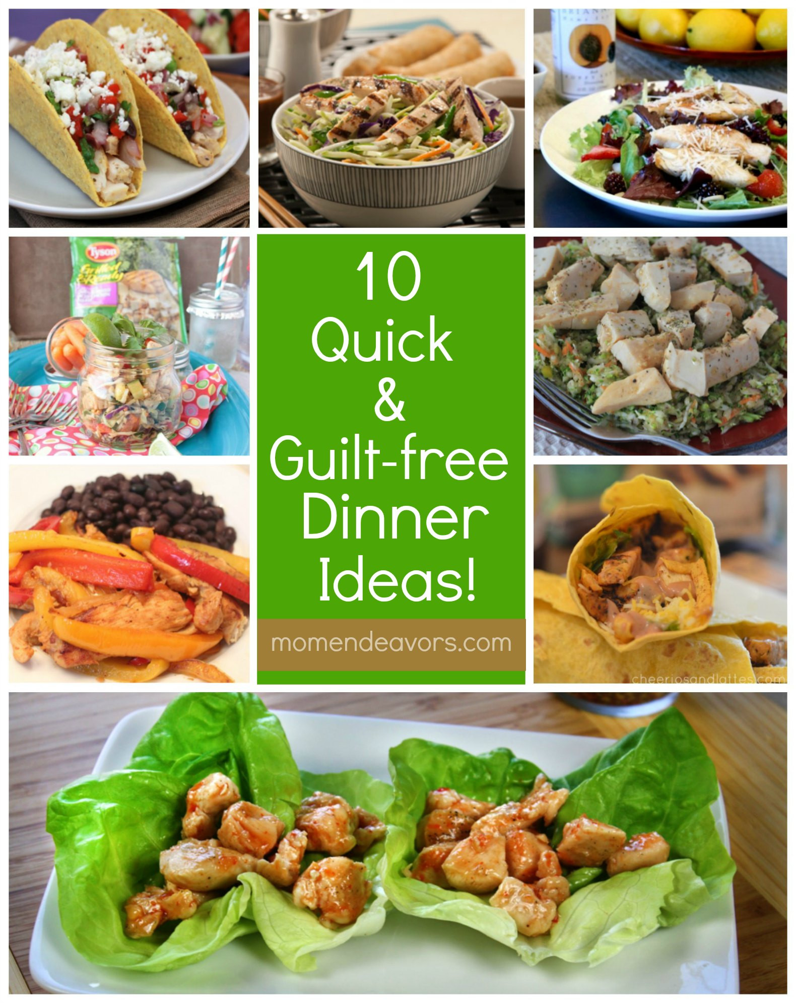 Quick Healthy Dinner Ideas
 10 Quick & Guilt Free Dinner Ideas with Tyson Grilled