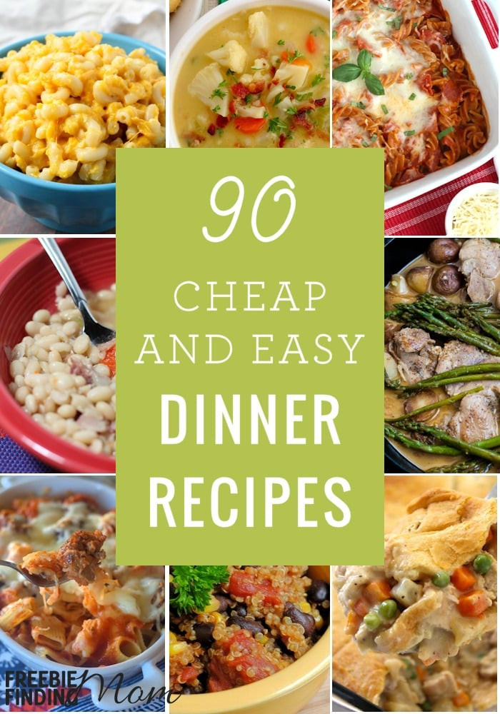 Quick Simple Dinner Ideas
 90 Cheap Quick Easy Dinner Recipes