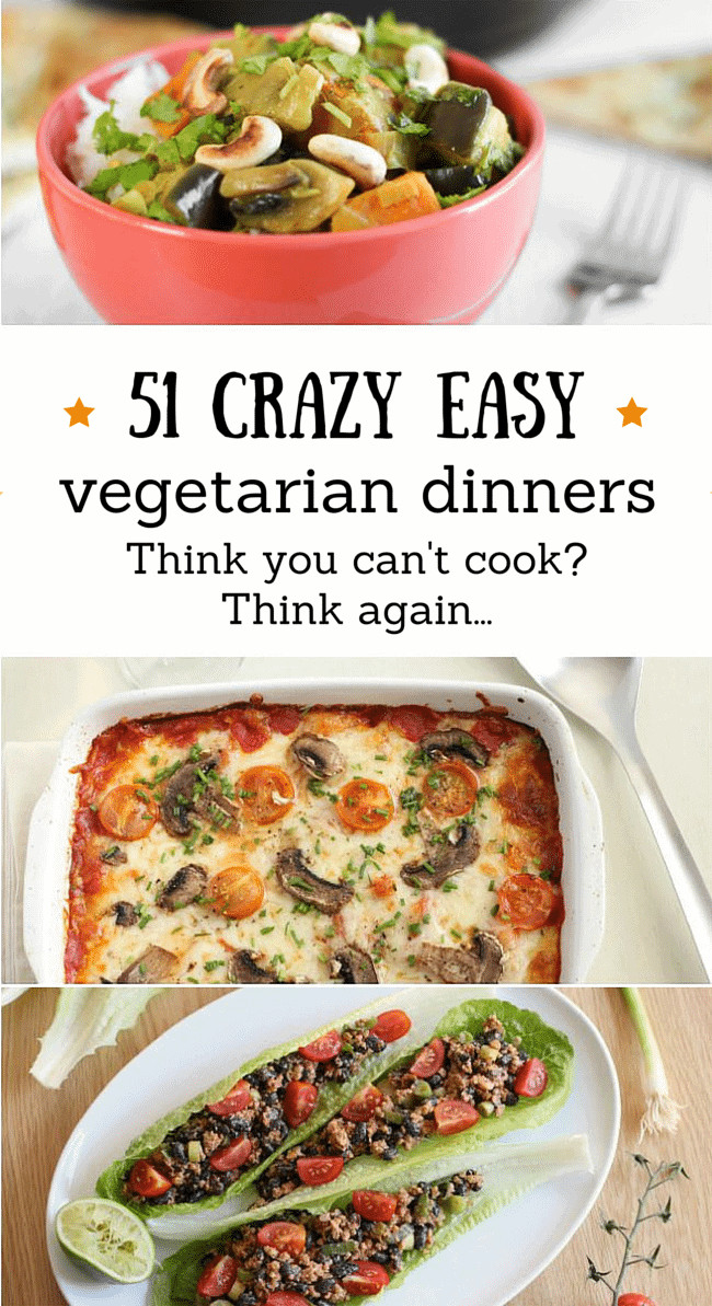Quick Vegetarian Dinners
 Really nice recipes Every hour — 51 CRAZY EASY