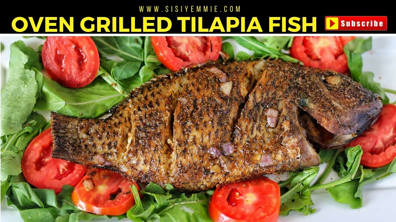 Recipes For Tilapia Fish In The Oven
 OVEN GRILLED TILAPIA FISH