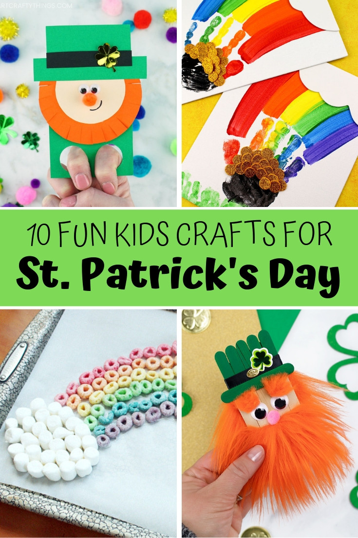 Saint Patrick's Day Crafts
 10 Fun St Patrick’s Day Crafts for Kids