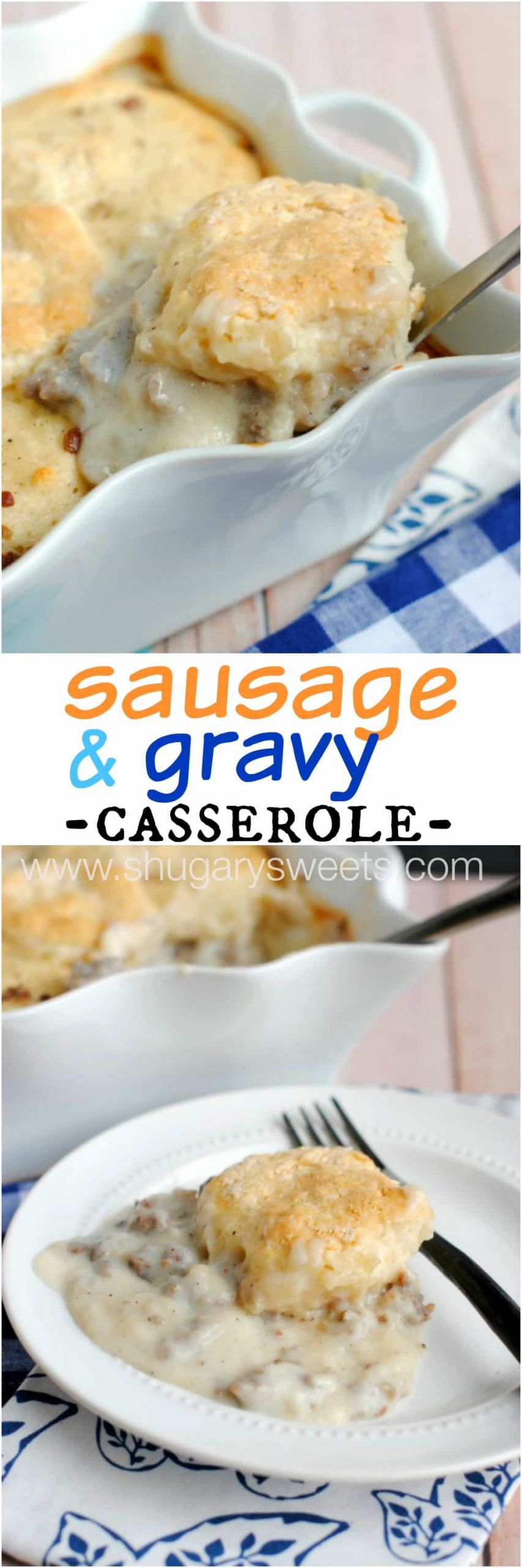 Sausage Gravy Breakfast Casserole
 Sausage and Gravy Breakfast Casserole Shugary Sweets