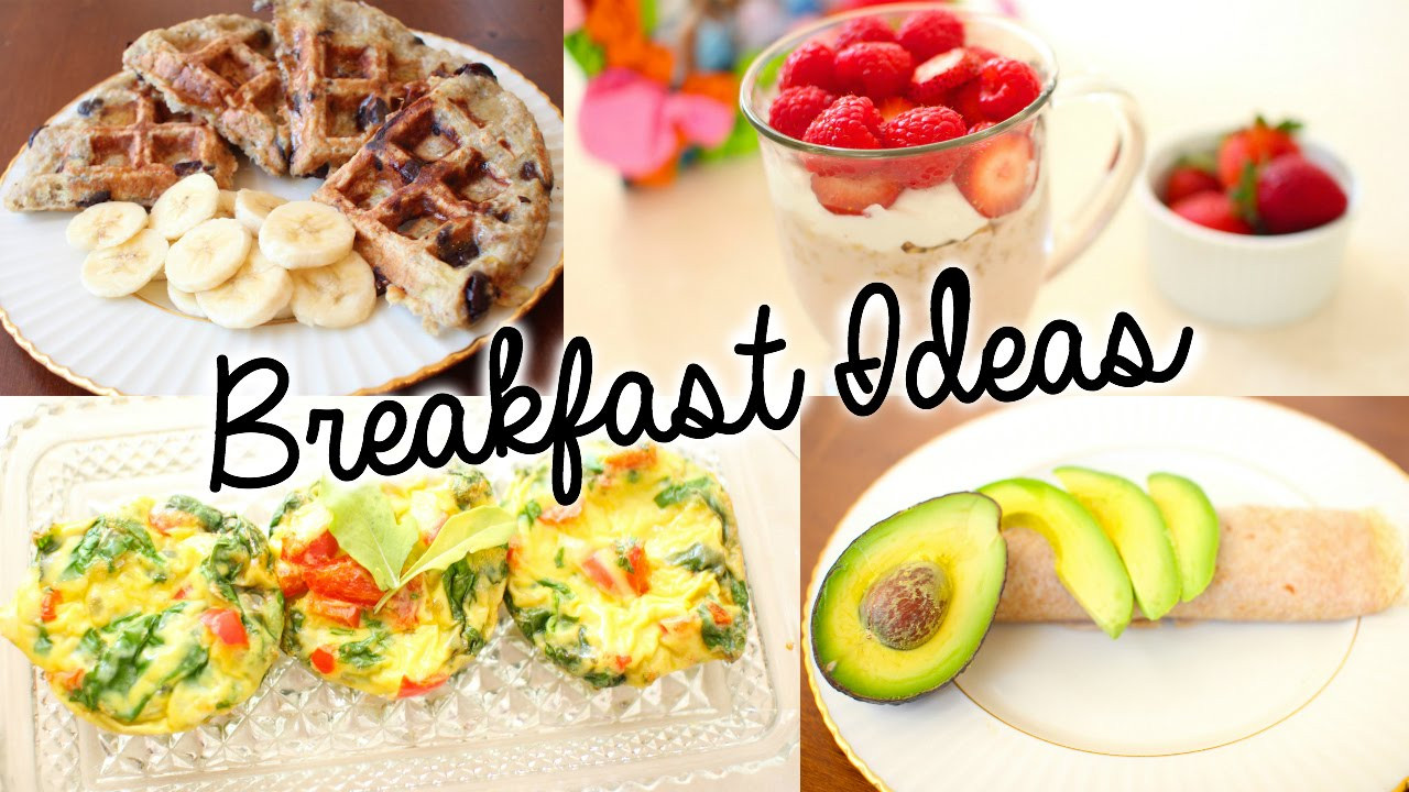 Simple Healthy Breakfast Ideas
 Healthy & Easy Breakfast Ideas for School