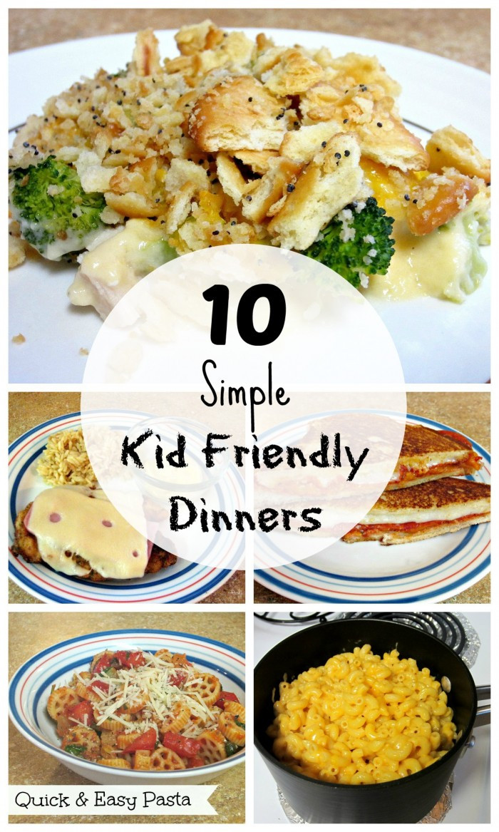 Simple Kid Friendly Dinners
 10 Simple Kid Friendly Dinners Love to be in the Kitchen
