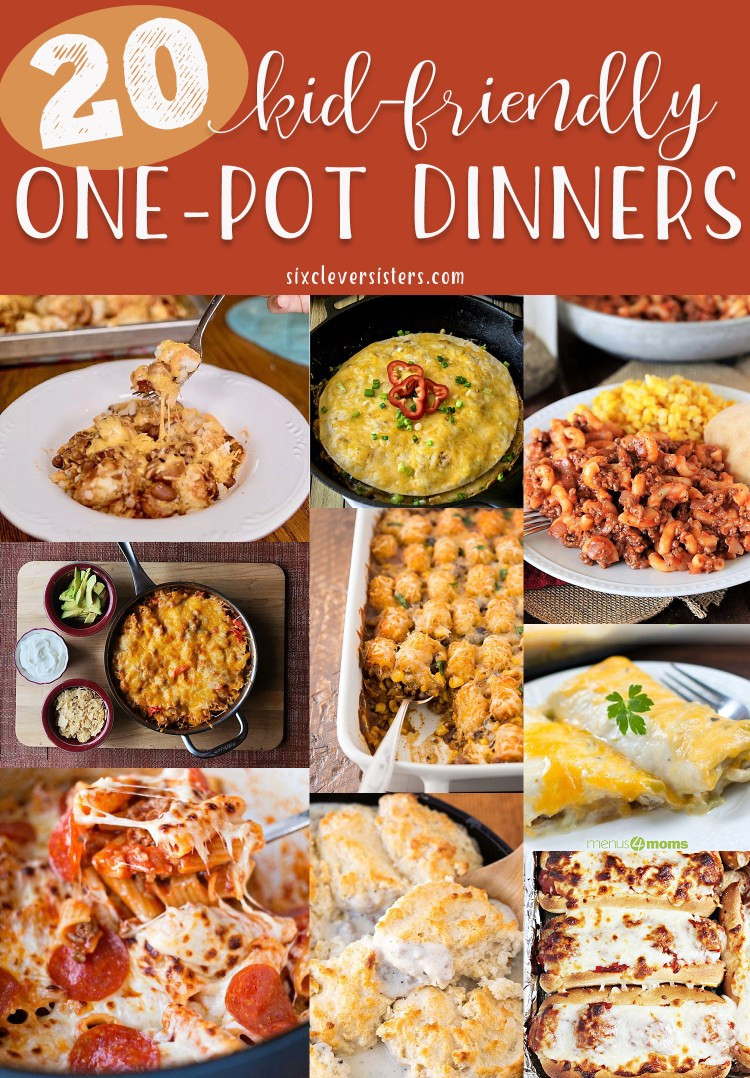 Simple Kid Friendly Dinners
 20 Kid Friendly e Pot Dinners Six Clever Sisters