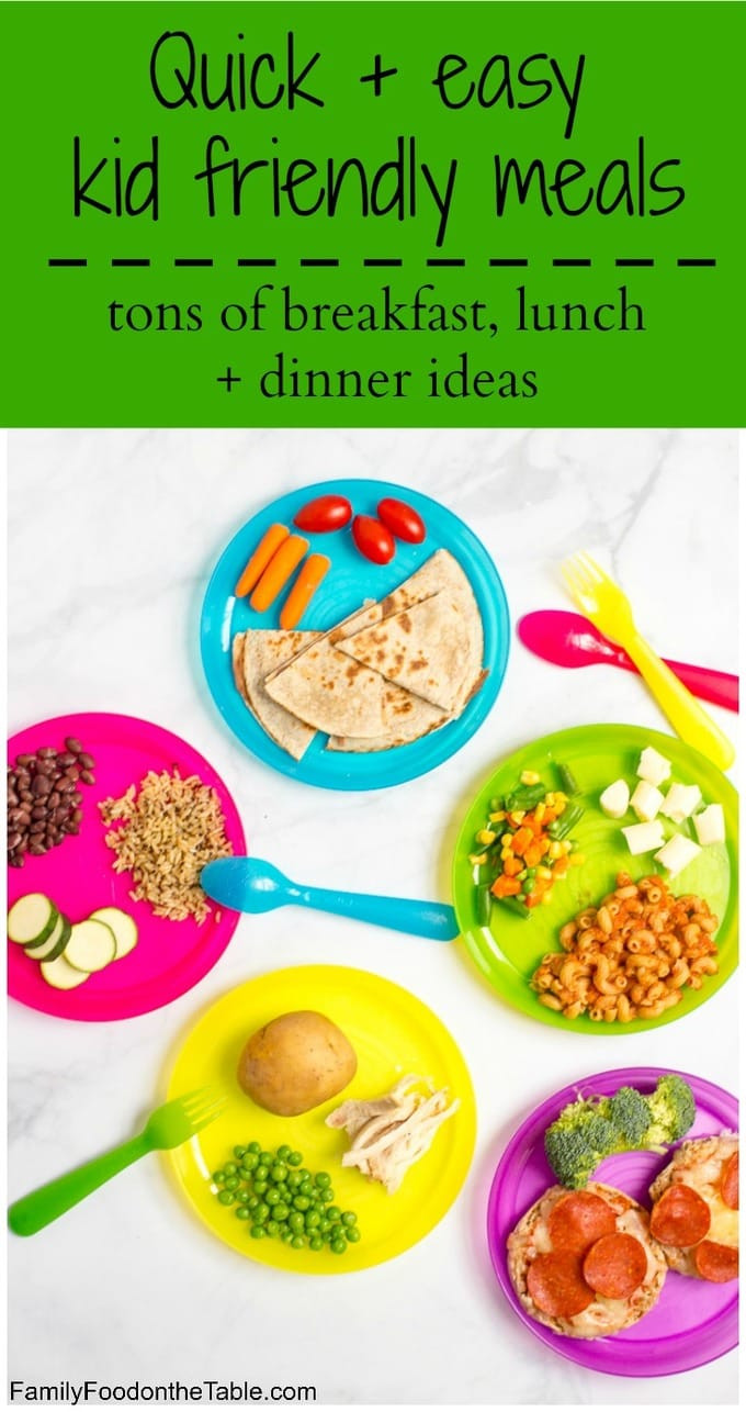 Simple Kid Friendly Dinners
 Healthy quick kid friendly meals Family Food on the Table