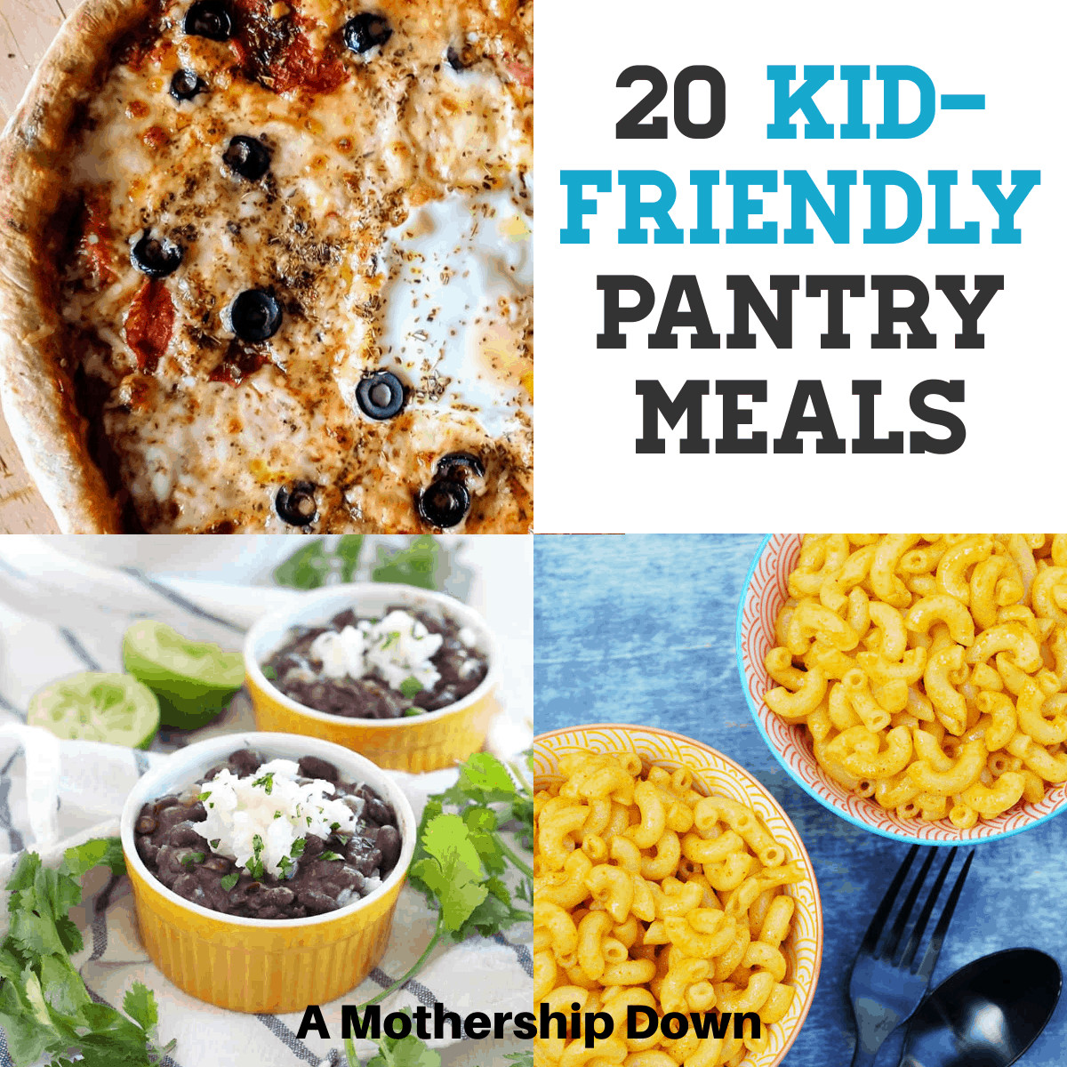 Simple Kid Friendly Dinners
 20 Easy Kid Friendly Pantry Meals A Mothership Down
