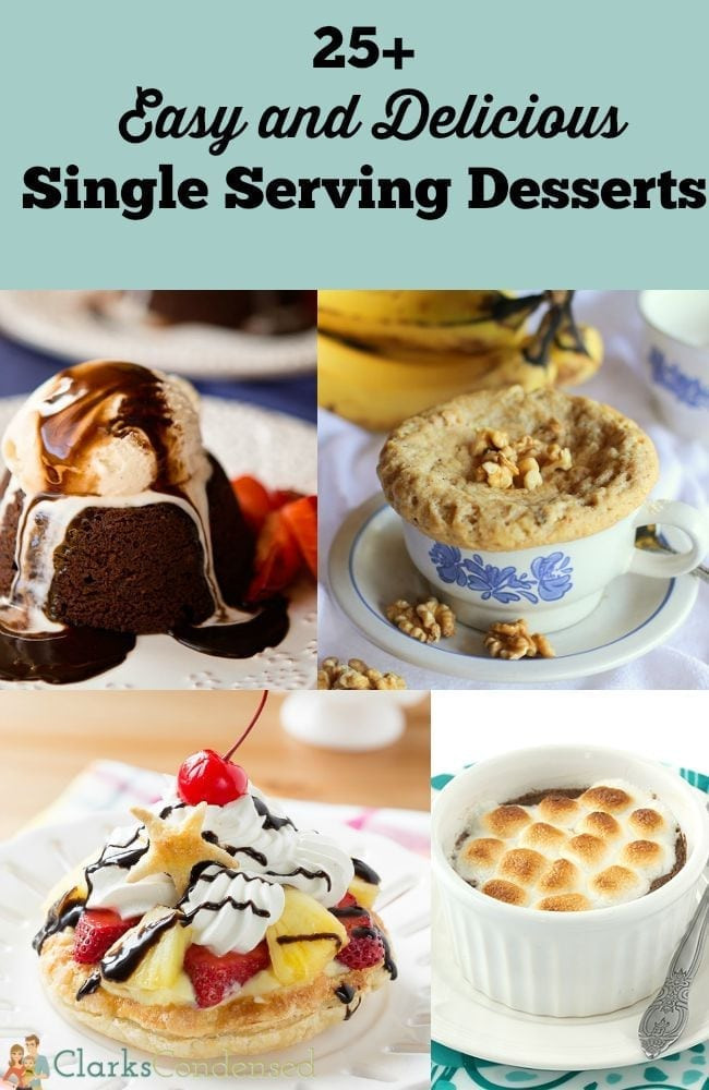 Single Serve Desserts
 25 Single Serve Desserts