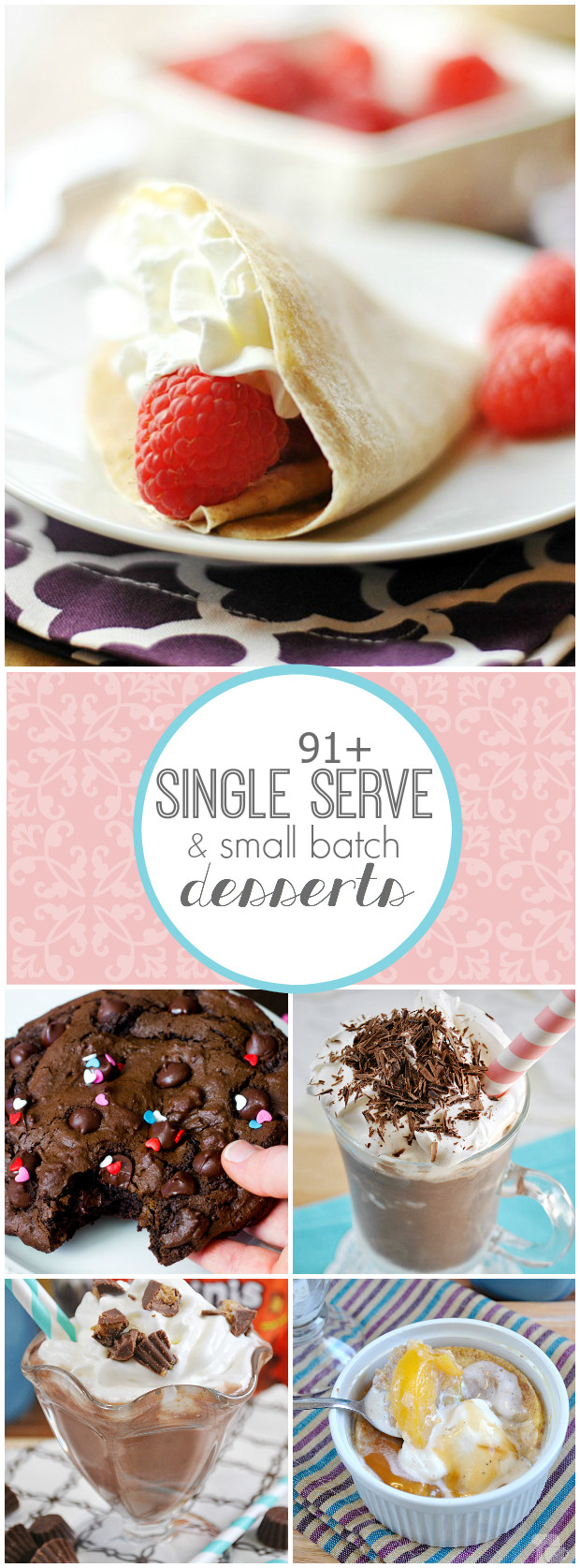 Single Serve Desserts
 90 Small Batch Desserts