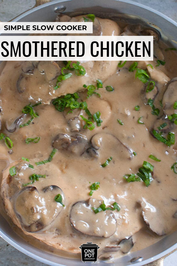 Smothered Chicken Recipe With Cream Of Mushroom Soup
 Crockpot Smothered Chicken With Mushrooms