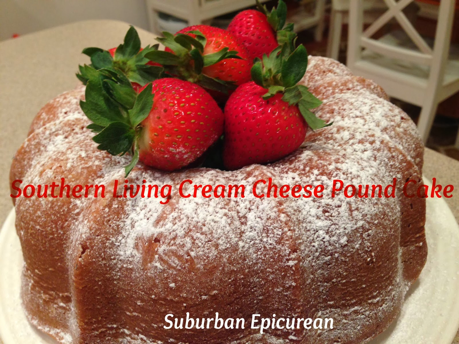 Southern Living Pound Cake
 Suburban Epicurean Southern Living Cream Cheese Pound Cake
