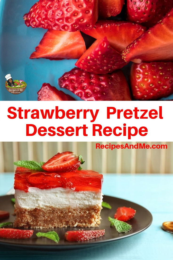 Strawberry Pretzel Jello Dessert With Fresh Strawberries
 Strawberry Pretzel Dessert Recipe