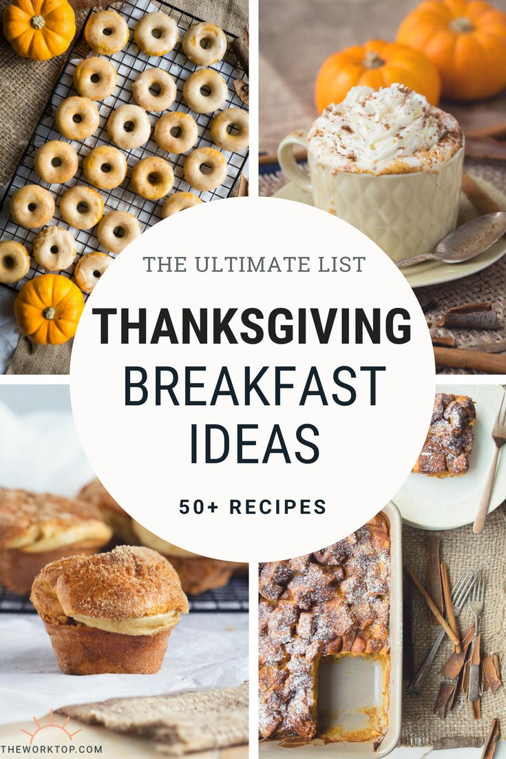 Thanksgiving Breakfast Ideas
 50 Delicious Thanksgiving Breakfast Ideas