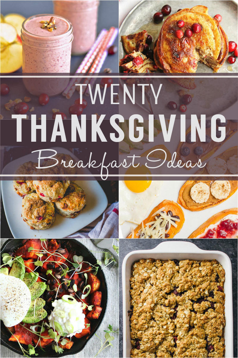 Thanksgiving Breakfast Ideas
 20 Delicious Thanksgiving Breakfast Ideas