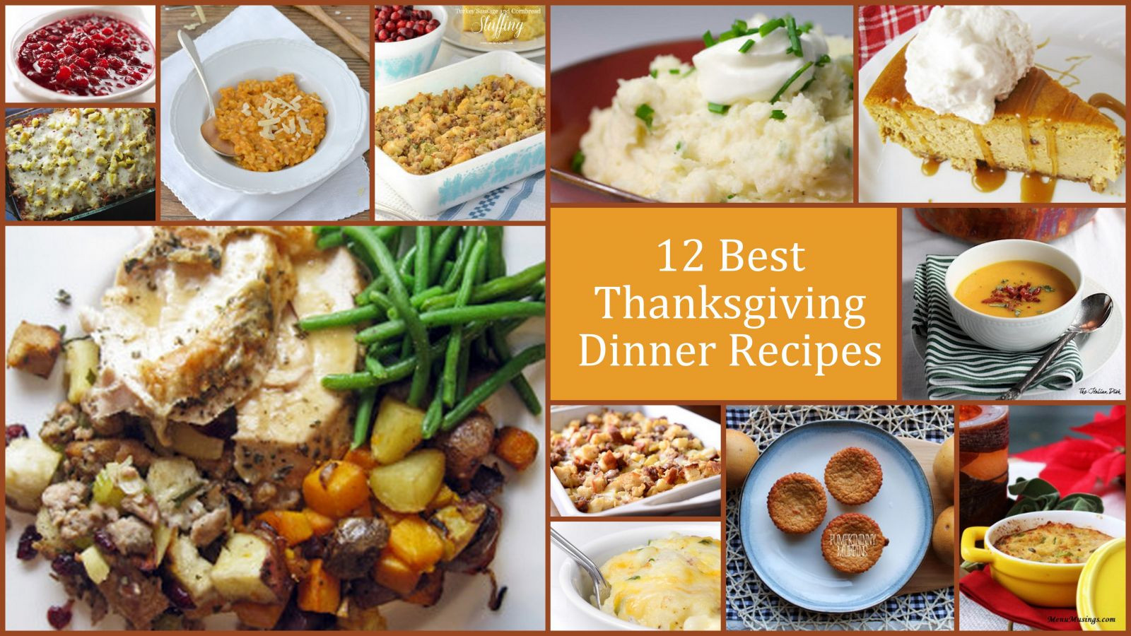 Thanksgiving Dinner Recipes
 12 Best Thanksgiving Dinner Recipes