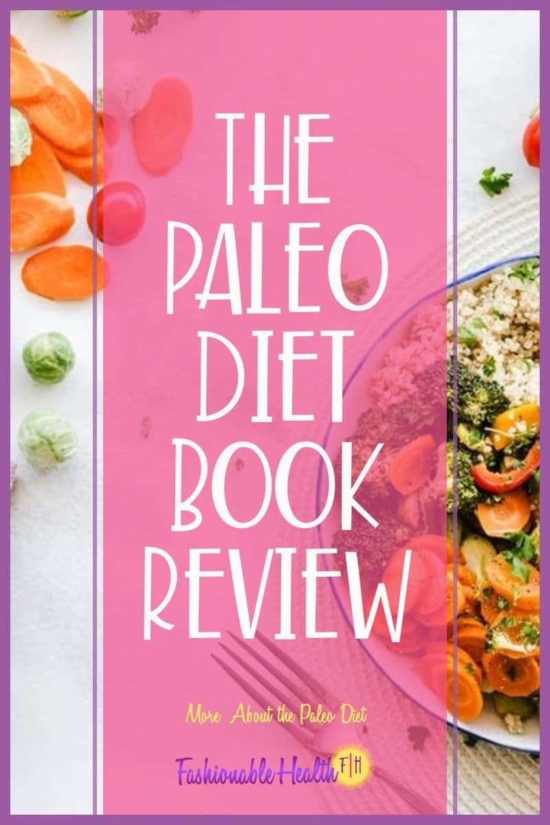The Paleo Diet Book Inspirational The Paleo Diet Book Review Of The Paleo Diet Book 