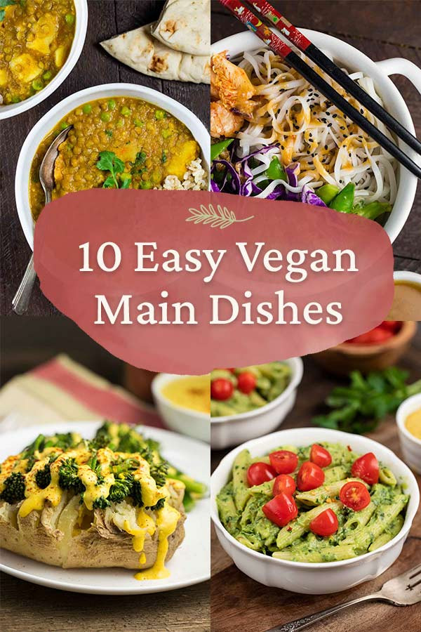 Vegan Main Dishes
 10 Easy Vegan Main Dishes all are gluten free Veggie