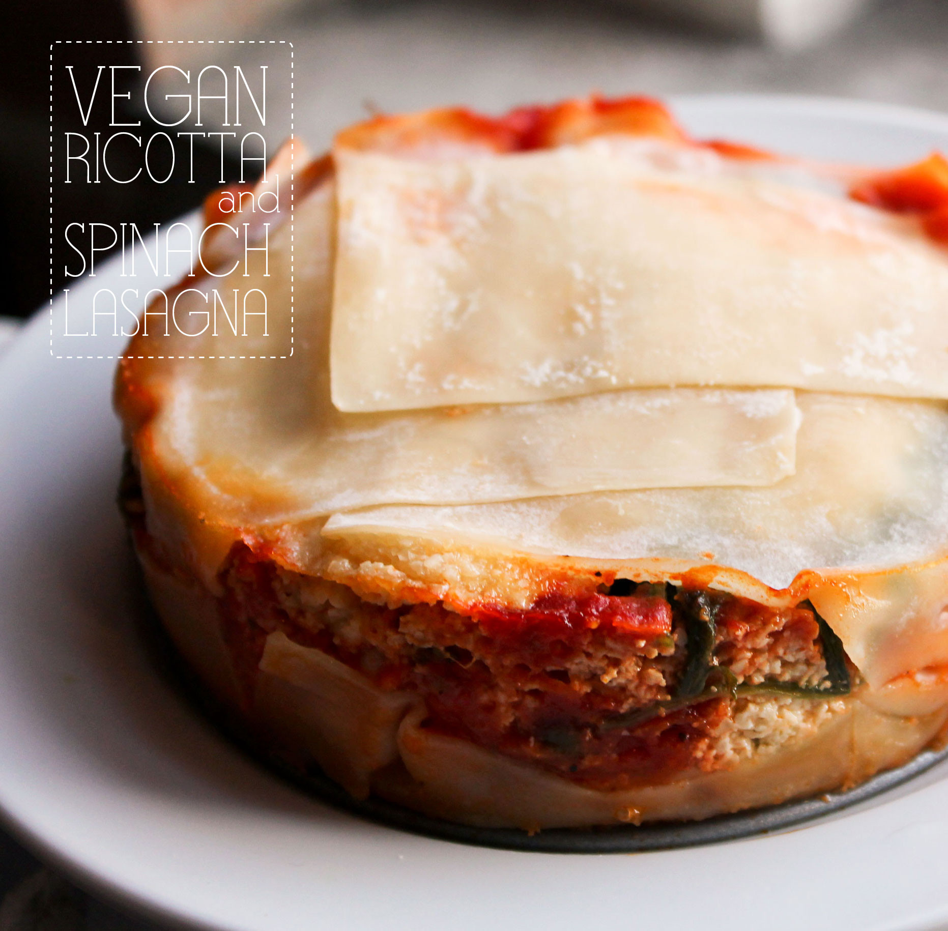Vegan Spinach Lasagna
 Vegan Ricotta and Spinach Lasagna for Two