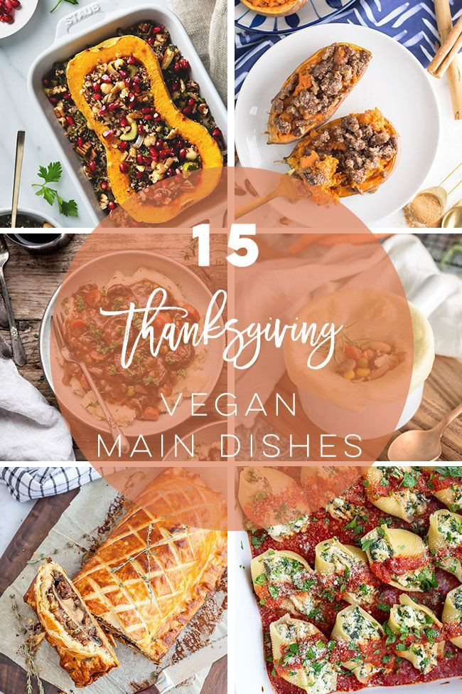 Vegan Thanksgiving Main Dish
 Vegan Thanksgiving Main Dishes in 2020