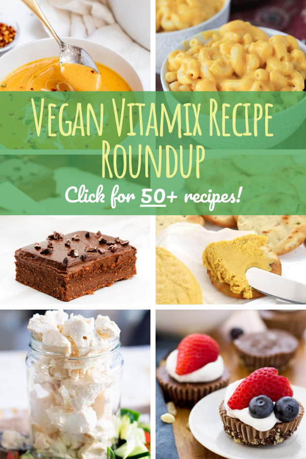 Vegan Vitamix Recipes
 50 Vegan Vitamix Recipes You Don t Wanna Miss Out
