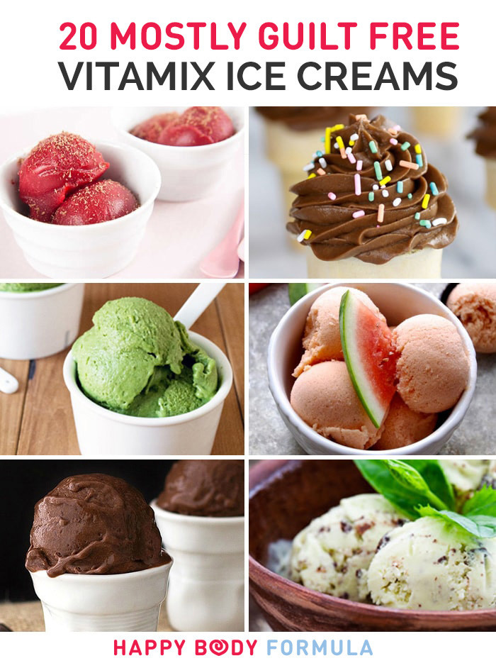 Vegan Vitamix Recipes
 20 Mostly Guilt Free Vitamix Ice Cream Recipes
