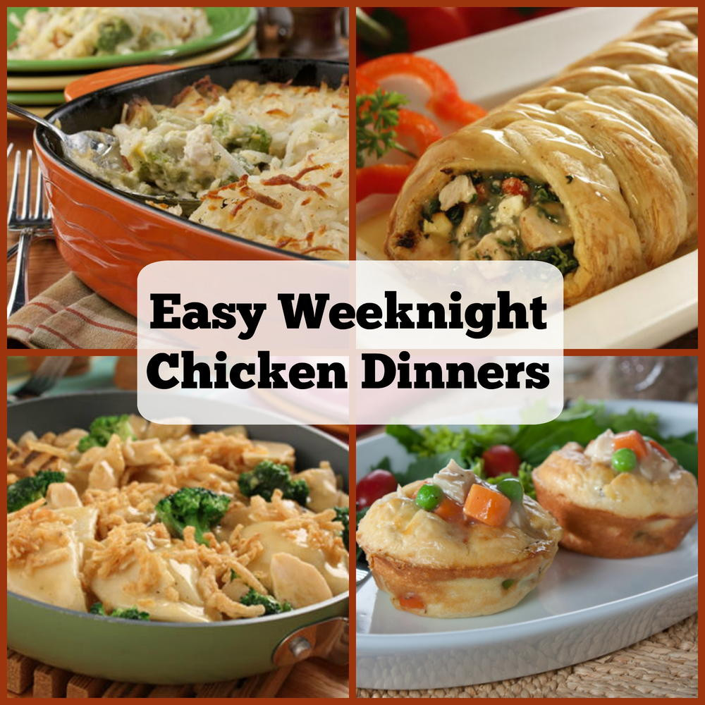 Weeknight Dinner Recipes
 6 Easy Weeknight Chicken Dinners