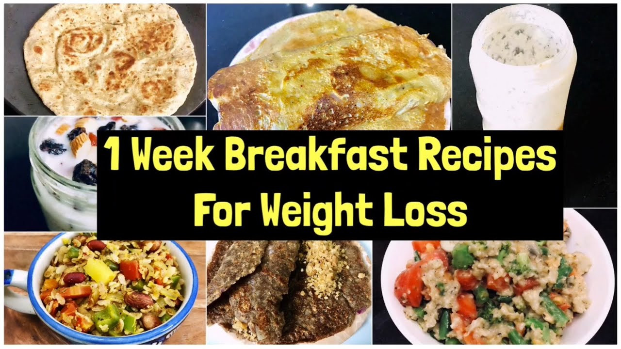Weight Loss Breakfast Recipe
 7 Breakfast Recipes For Weight Loss