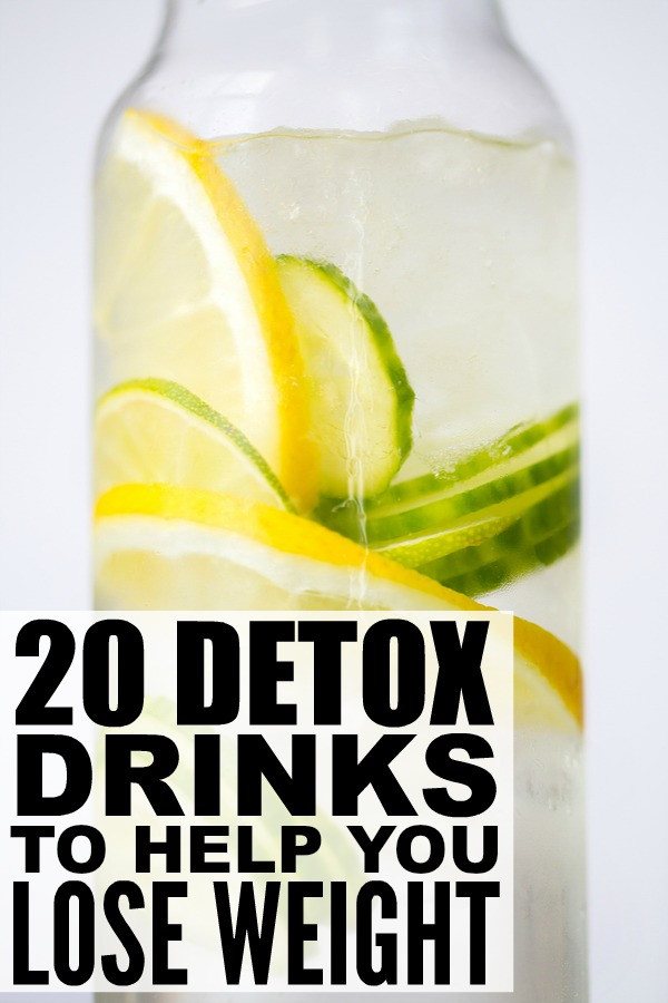 Weight Loss Detox Drinks Recipes
 20 detox drinks to help you lose weight